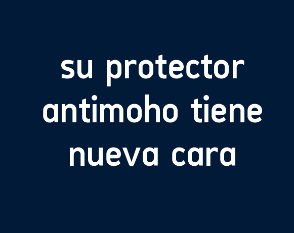 Su protector antimoho tiene nueva cara